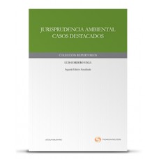 JURISPRUDENCIA AMBIENTAL CASOS DESTACADOS